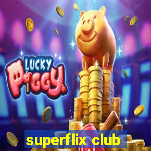 superflix club